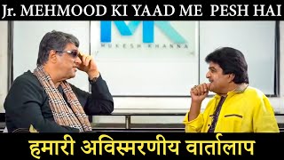 श्रद्धांजलि जूनियर महमूद को।  The Mukesh Khanna Show [upl. by Janelle]