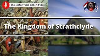 The Kingdom of Strathclyde In Early Medieval Scotland [upl. by Emyaj]