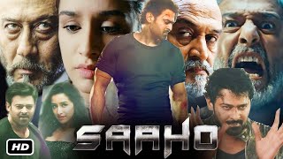 Saaho Full HD Movie Hindi Dubbed I Prabhas I Shraddha Kapoor I Jackie Shroff I Mahesh Manjrekar [upl. by Annahsad]