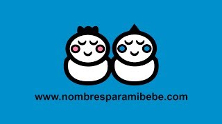 Nombres de bebé [upl. by Oirevas]