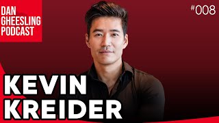 Kevin Kreider  Dan Gheesling Podcast 008 [upl. by Bautista666]