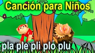 Canción para niños pla ple pli plo plu  El Mono Sílabo  Videos Infantiles  Educación para Niños [upl. by Edelman]