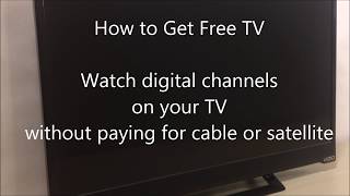 How to Get Free TV Watch digital channels without paying cable or satellite fees [upl. by Strephonn]