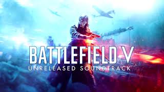 Battlefield V Soundtrack  Fraternité Ou La Mort [upl. by Vada]