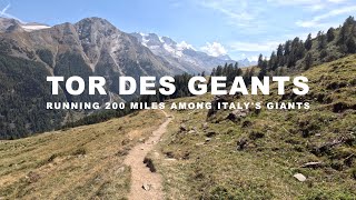 TOR DES GEANTS  Running 200 Miles Among Italys Giants [upl. by Yesmar]