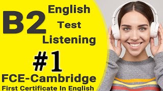 Listening B2  FCE Practice Test with Answers  English Listening B2 Cambridge FULL Ingles B2 exam º [upl. by Strohl]