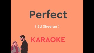 Perfect with Lyrics with chords by Ed Sheeran KARAOKE VERSION  Classic Karaoke [upl. by Ablasor]