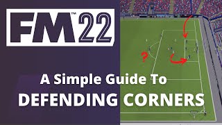 FM22 Tactic  Defensive Corners  Guide to Routine Setup [upl. by Xila]