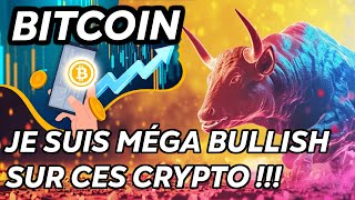 BITCOIN JE SUIS MÉGA BULLISH SUR CES CRYPTO 🔥 [upl. by Chandler]