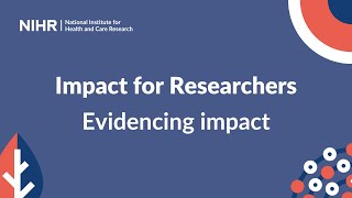 6 Impact for Researchers  Evidencing impact [upl. by Therese]