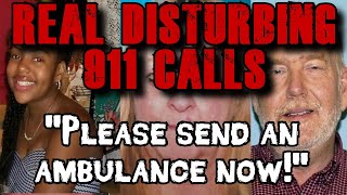 4 Extremely Disturbing 911 Calls 39  Frantic Callers With Updates and Backstories [upl. by Godwin572]