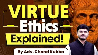 Virtue Ethics Explained  Difference between Virtue Ethics Deontology and Teleology  UPSC  IAS [upl. by Nylaret]