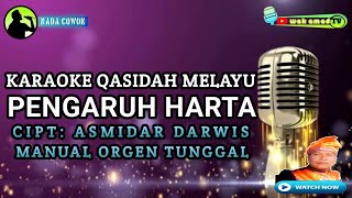 PENGARUH HARTA  KARAOKE QASIDAH MELAYU  ASMIDAR DARWIS  NADA PRIA  wak amad tv [upl. by Moody188]