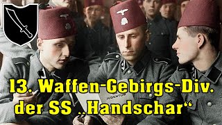 Die 13Waffen Gebirgs Division der SS „Handschar“ Aufstellung Einsatz und Kriegsverbrechen [upl. by Afesoj]