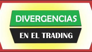 ¿Qué son las divergencias en el trading Aquí te lo explico todo  Diccionario de Trading [upl. by Arodoet801]