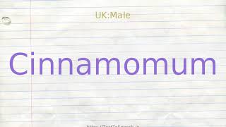 How to pronounce cinnamomum [upl. by Eicats]