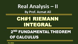 CHAPTER 1  RIEMANN INTEGRAL  2nd FUNDAMENTAL THEOREM OF CALCULUS  REAL ANALYSISII [upl. by Stovall]