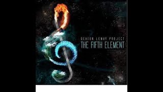 Deaton Lemay Project  The Fifth Element 2022  Air [upl. by Naimerej]