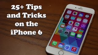 25 Tips and Tricks for the iPhone 6 [upl. by Kristi867]