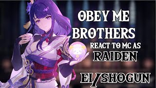 Obey me BROTHERS react to FMC as Raiden EiShogun  Part 12  SHORT [upl. by Ayaros85]