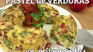 PASTEL DE VERDURAS EN MICROONDAS [upl. by Notsirt]