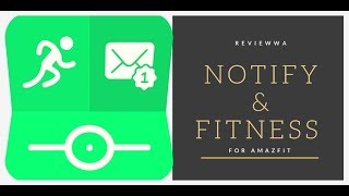 Notify amp Fitness for Amazfit  Reviewwa Application [upl. by Adlitam]