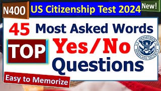 Most Asked N400 Word Definitions amp TOP Common YesNo Questions for US Citizenship Interview 2024 [upl. by Pega]