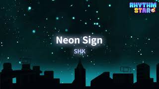 RhythmStar SHK quotNeon Signquot [upl. by Eatnuhs698]