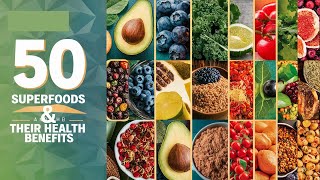 Top 50 Superfoods You Must Eat for Ultimate Health Benefits  NutrientRich Foods [upl. by Oijile]