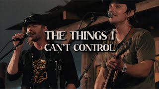 Charlie Worsham  Things I Cant Control feat Dierks Bentley Lyric Video [upl. by Marla]