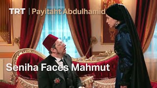 Payitaht Abdulhamid 10  Seniha Faces Mahmut [upl. by Eilyw738]