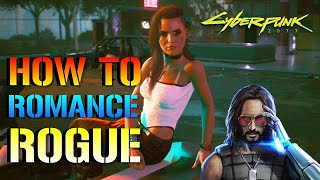 Cyberpunk 2077 How To Romance Rogue  Love Scene Success amp Failures Romance Guide [upl. by Lucina]