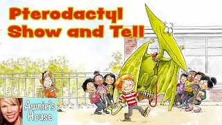 📚 Kids Book Read Aloud PTERODACTYL SHOW AND TELL by Thad Krasnesky and Tanya Leonello [upl. by Aratihc38]