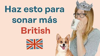 10 secretos de pronunciación del inglés británico 👑 Pronuncia como un nativo [upl. by Acnairb]