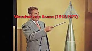 Wernher von Braun 19121977 [upl. by Ettelohcin342]