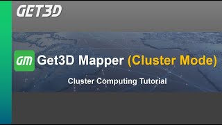 Get3D Mapper Tutorial 7：Cluster Computing [upl. by Eerbua]