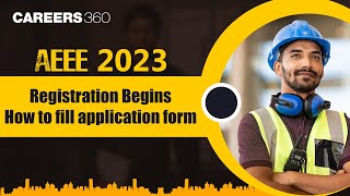 AEEE 2023 Registration Begins How to fill AEEE Application Form [upl. by Lleon]