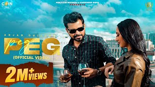 Peg Official Video Arjan Dhillon  Latest Punjabi Songs 2024 [upl. by Arammat598]