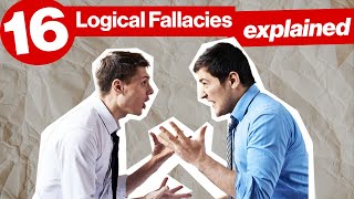 16 Common Logical Fallacies and how to spot them [upl. by Hance]