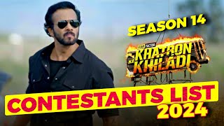 KHATRON KE KHILADI SEASON 14 CONTESTANTS LIST  खतरों के खिलाड़ी सीजन 14 CONTESTANTS LIST [upl. by Alhsa29]