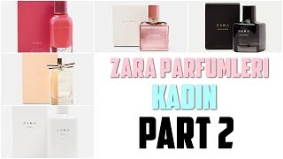 Zara Parfumleri  Kadin  Part 2 [upl. by Nnahtur246]