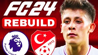 TÜRKİYE MİLLİ TAKIMI PREMIER LİGDE OLSAYDI NE OLURDU  FC 24 MİLLİ TAKIM REBUILD KARİYER MODU [upl. by Arlon649]