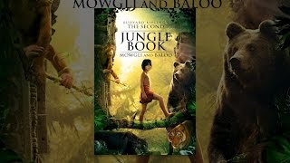 Rudyard Kiplings The Second Jungle Book Mowgli amp Baloo [upl. by Lawford]