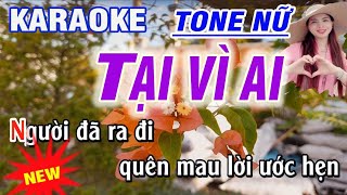 karaoke Tại Vì Ai  tone Nữ  st Huy Thái  karaoke Thanh Trà [upl. by Lurlene]