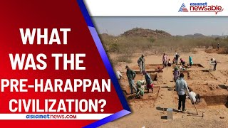 What Was The PreHarappan Civilization  Asianet Newsable [upl. by Tice]