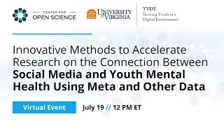 Methods to Accelerate Research on the Connection Between Social Media and Youth Mental Health [upl. by Lockwood]