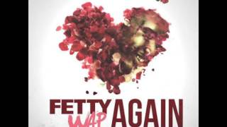 Fetty Wap  Again Clean [upl. by Yeltrab145]