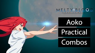 Melty Blood Type Lumina  Aoko Aozaki Practical Combos [upl. by Ebsen]