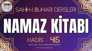 415 Hadis  Namaz Kitabı  Buhari Şerif Hadisleri  Ehlinden Dinle [upl. by Gayle163]