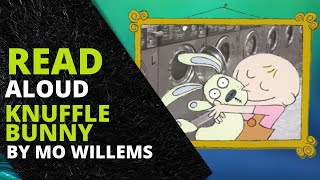 Read Aloud Story Knuffle Bunny by Mo Willems [upl. by Llenwahs693]